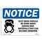 Signmission OSHA Sign, Dust Mask Should Worn When With, 14in X 10in Rigid Plastic, 14" W, 10" H, Landscape OS-NS-P-1014-L-11601 - alternate 1
